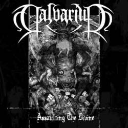 Calvarium (FIN) : Assaulting the Divine